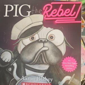 Scholastic Pig the Rebel by Aaron Blabey - . Buy 1 Book, Get 1 Free